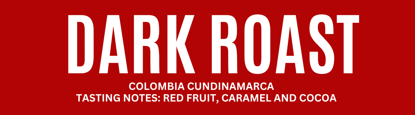 Colombia Cundinamarca - Dark Roast - 340g