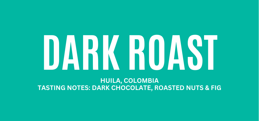 Huila, Colombia - Dark Roast - 340g